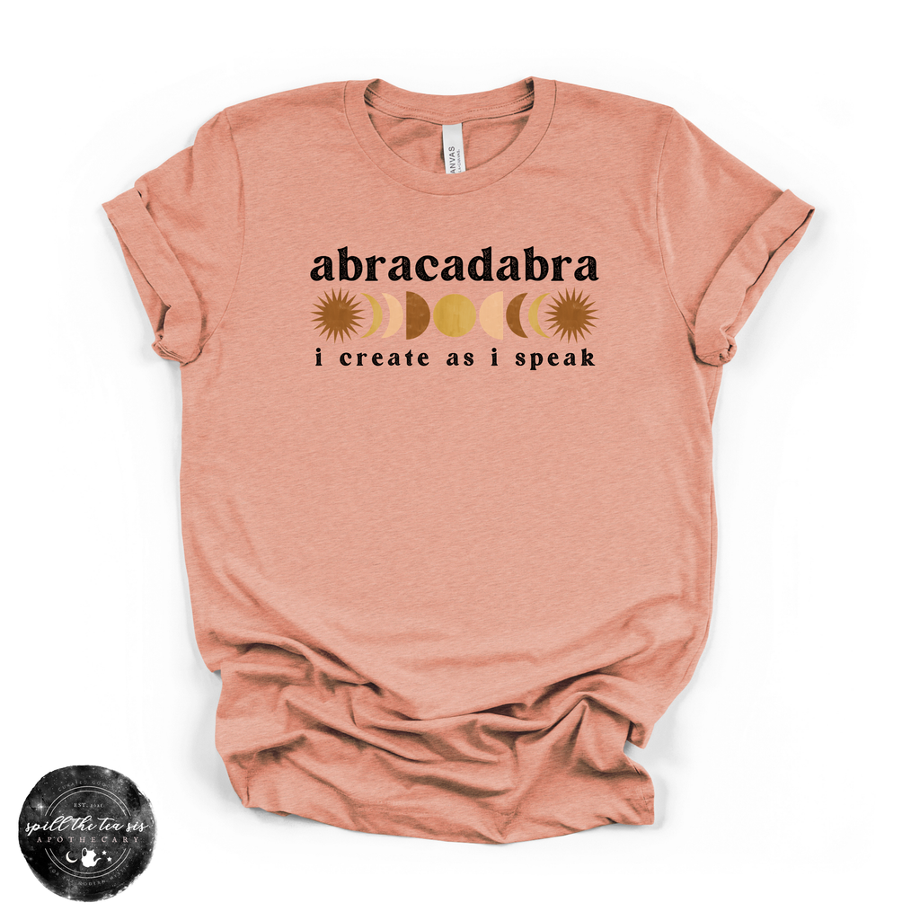 Abracadabra I Create As I Speak Tee | Manifestation Graphic T-Shirt