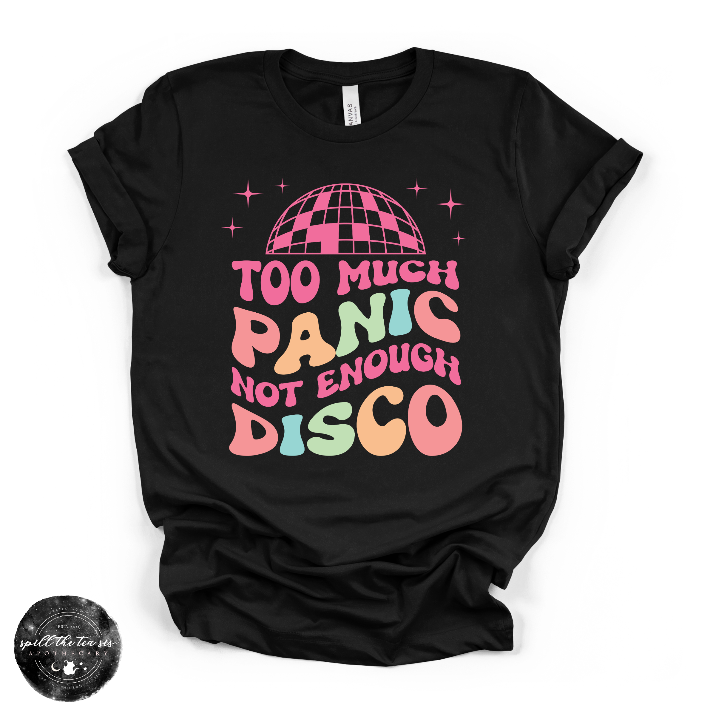 Too Much Panic Not Enough Disco Tee | Funny Anxiety Graphic T-Shirt